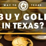 How Do You Buy Gold in Texas?