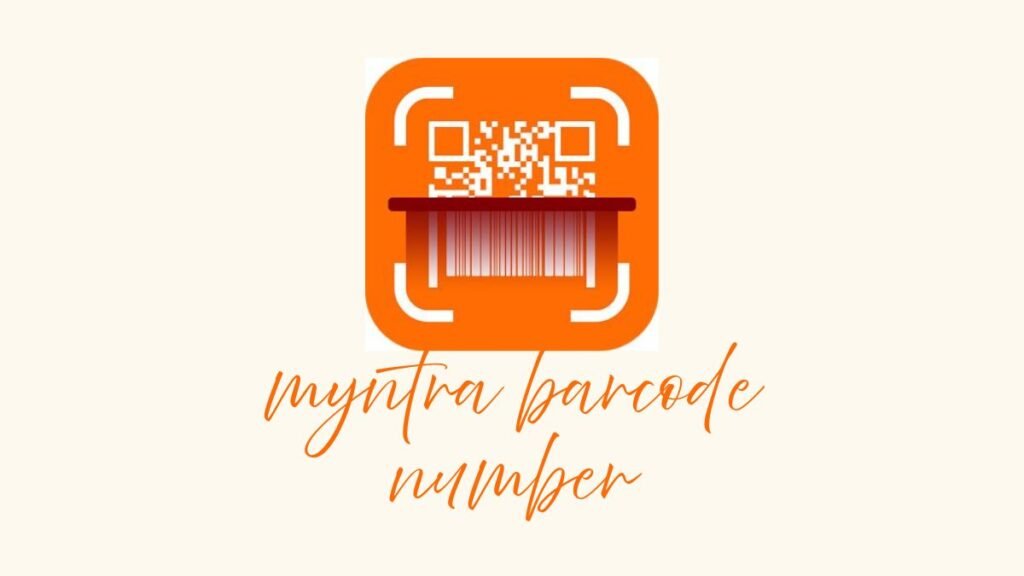 Myntra Barcode Number: Understanding, Using, and Finding It